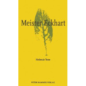 Cover: Meister Eckhart, Heilende Texte