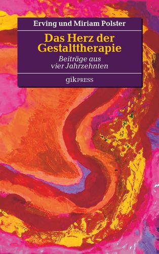 Cover: Das Herz der Gestalttherapie