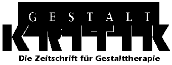 Gestaltkritik - Zeitschrift für Gestalttherapie